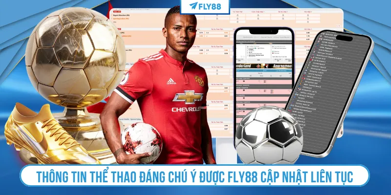 Thông tin thể thao đáng chú ý được FLY88 cập nhật liên tục
